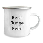 Funny Judge Gifts for Men, Best Judge Ever Camping Mug, Christmas Unique Gifts from Friends to Judge, Perfect for Judge Enthusiasts, Best Judge Ever Quote