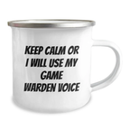 Funny Game Warden Gifts from Men, Keep Calm and Let the Game Warden Voice Do the Talking - Camping Mug for Game Wardens on Mother's Day - Image 2