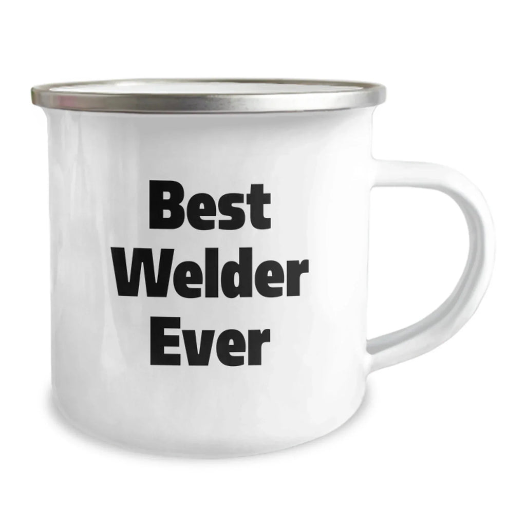 Gifts from Friends, Family, or Coworkers for the Best Welder Ever, Funny Camping Mug for Men, Stainless Steel with Enamel Finish, Perfect Christmas Unique Gift