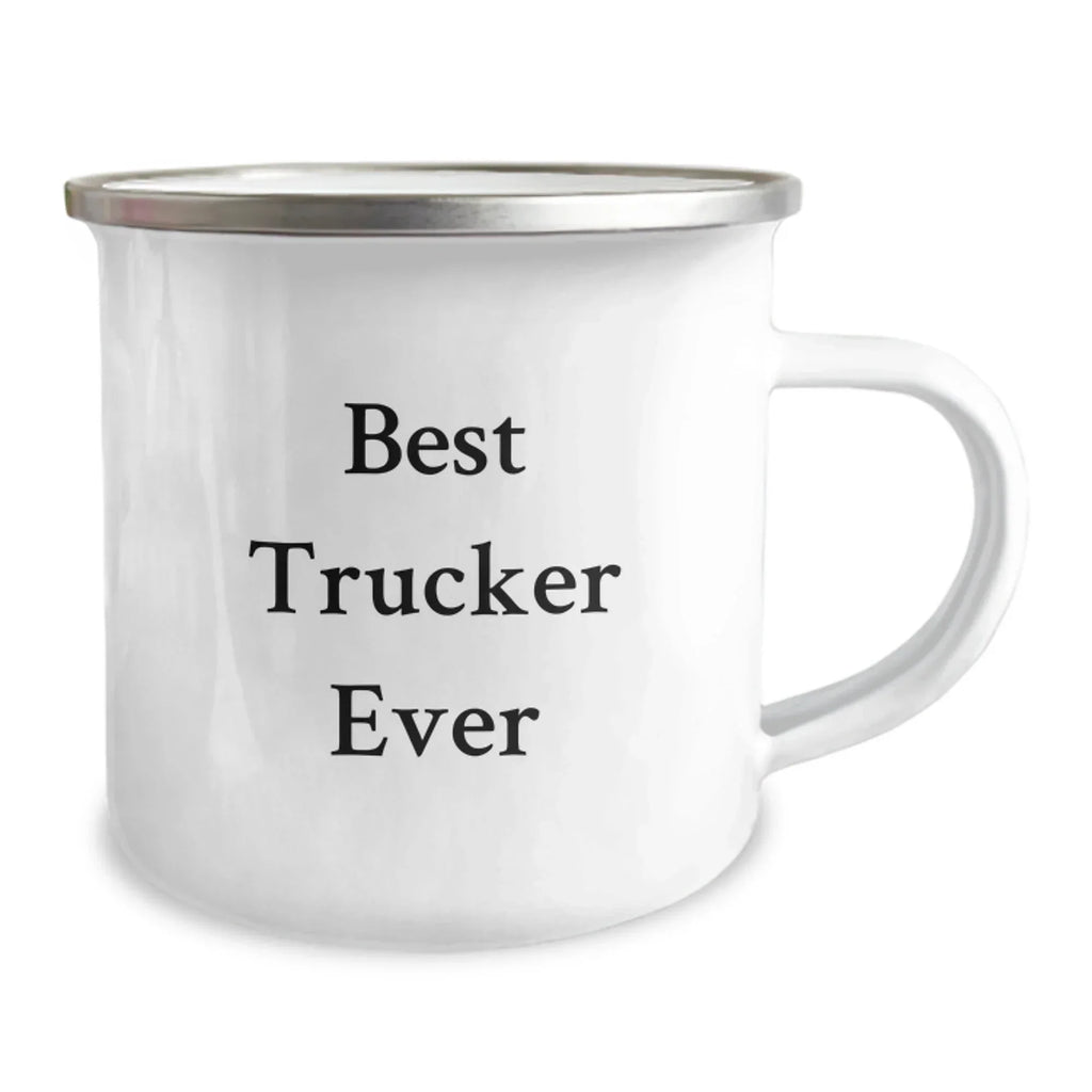 Gifts from Friends and Family for Best Trucker Ever, Valentine's Unique Camping Mug for Trucker Enthusiasts, Funny Quote Trucker Mug