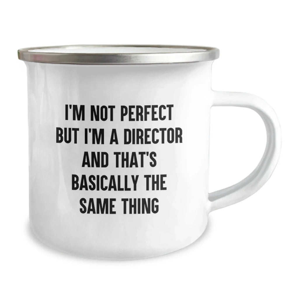 Funny Director Gifts for Him - I'm Not Perfect But I'm A Director And That's Basically The Same Thing - Christmas Unique Director Mugs for Coworkers, Friends and Family