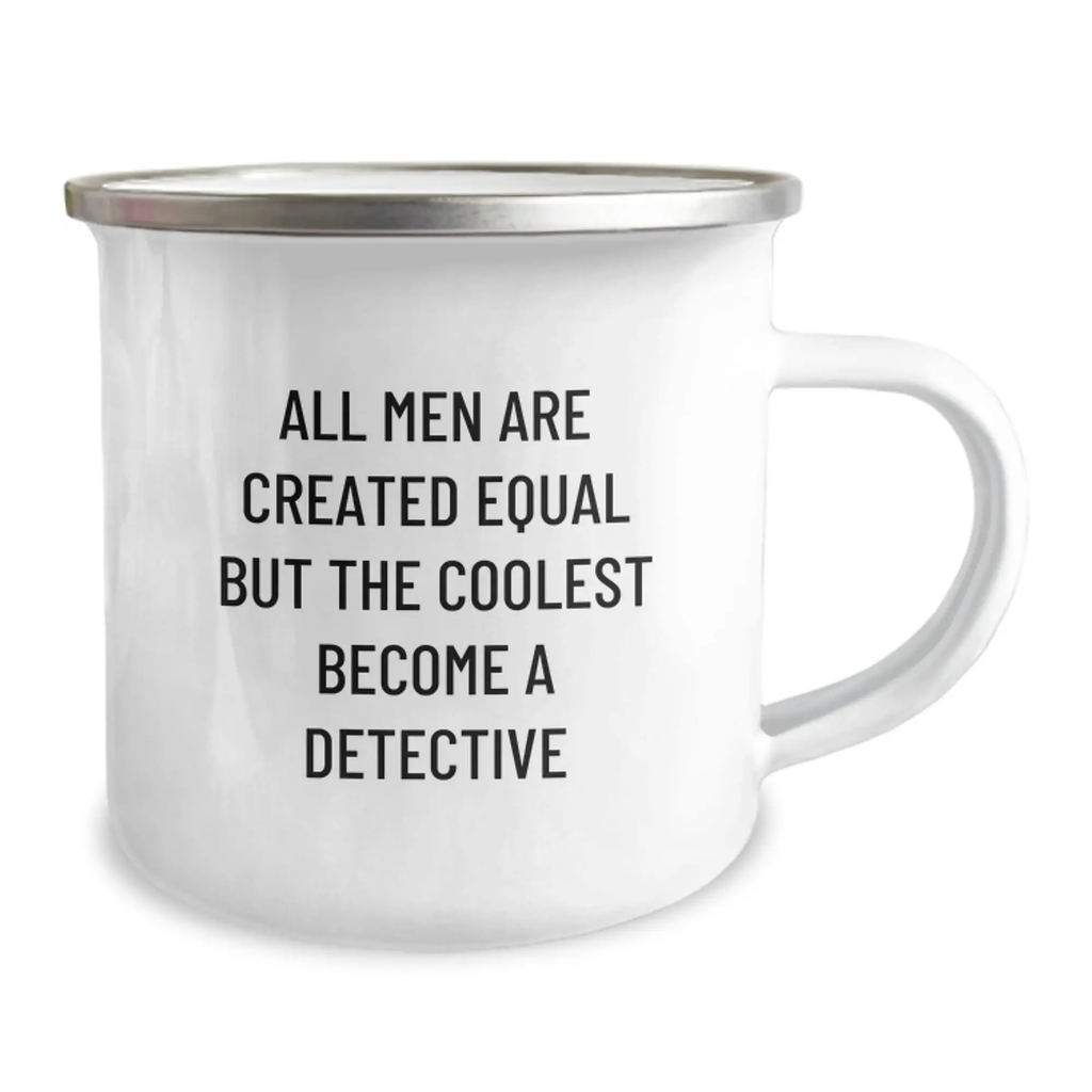 Funny Detective Gifts for Men, Unique Birthday Unique Gifts from Friends, Camping Mug with 'All Men Are Created Equal But The Coolest Become A Detective' Quote - Image 2