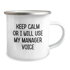 Funny Manager Gifts from Friends for Graduation Unique Mugs Keep Calm Or I Will Use My Manager Voice - Image 2