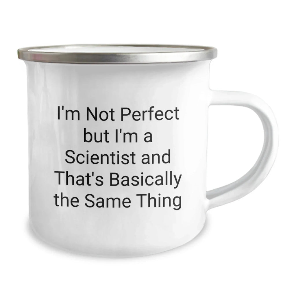 Funny Scientist Gifts for Him, Unique Valentine's Camping Mug from Men to Friends, I'm Not Perfect But I'm A Scientist And That's Basically The Same Thing