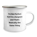 Funny Gifts for Surgeon Friends from Family - Christmas Unique Mugs for Men in the Operating Room - I'm Not 'Perfect' But I'm a Surgeon