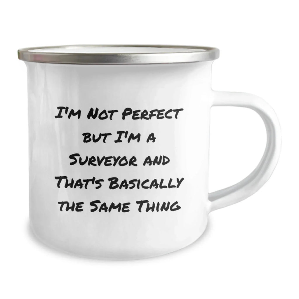 Funny Surveyor Gifts for Friends, Camping Mug - A Humorous Mug for Surveyors, Perfect for Surveyor Christmas Unique Gifts from Friends