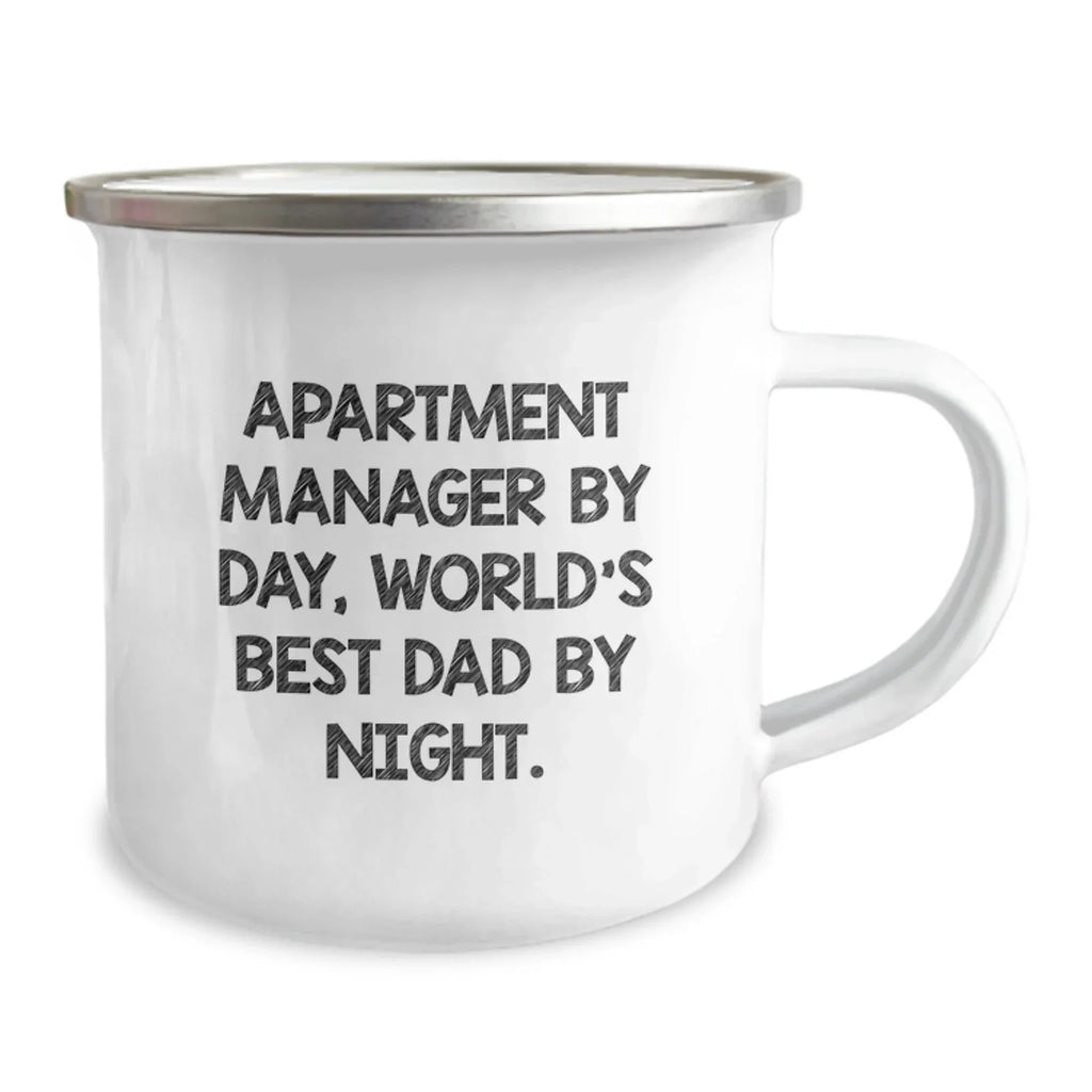 Apartment Manager Gifts By Day, Funny Camping Mugs By Night, Gifts from Family for Graduation Unique Gifts, Apartment Manager by Day, World's Best Dad By Night.
