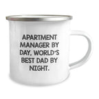 Apartment Manager Gifts By Day, Funny Camping Mugs By Night, Gifts from Family for Graduation Unique Gifts, Apartment Manager by Day, World's Best Dad By Night.