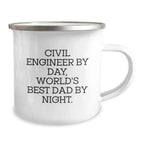Civil Engineer Gifts, Camping Mug, Fun Quote - 'Civil Engineer By Day, World's Best Dad By Night.' - Gifts from Dad to Civil Engineer