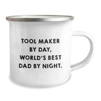 Unique Tool Maker Gifts from Dad - 'Tool Maker By Day, World's Best Dad By Night.' Camping Mug, Valentine's Unique Gifts for Tool Maker Men, Stainless Steel with Enamel Finish