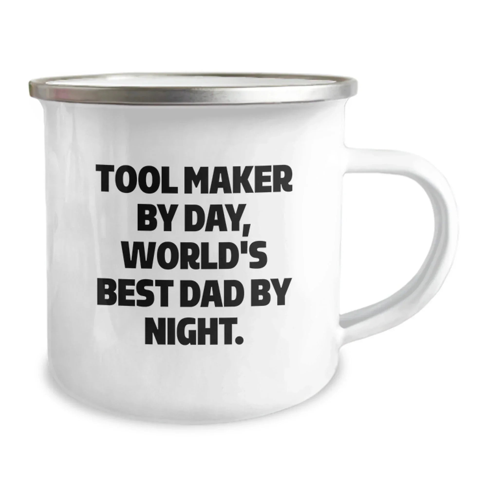 Gifts from Tool Makers, Funny Quote, Camping Mug, Unique Christmas Unique Gifts for Tool Maker by Day, World's Best Dad by Night, Men