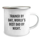 Funny Trainer Gifts from Men for Christmas Unique Trainer Camping Mugs - Trainer By Day World's Best Dad Night, Trainer Lover Mug, Trainer Dad