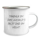 Funny Trainer Gifts from Men, Unique Camping Mug for Trainer Dad, Trainer By Day World's Best Dad By Night
