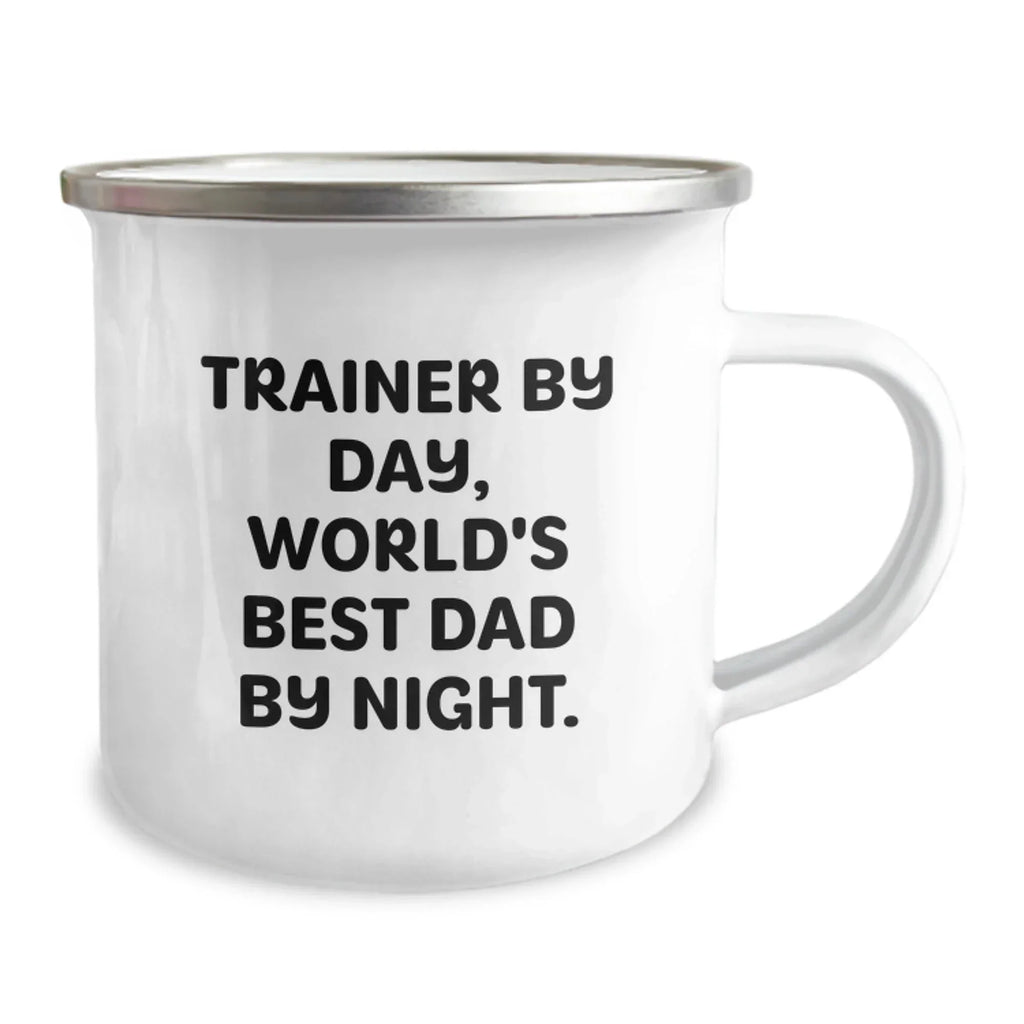 Funny Trainer Camping Mug, Unique Valentine's Gifts from Men, for Trainers, Stainless Steel with Enamel Finish, 12 oz Capacity, Perfect for Dad's Coffee