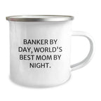 Funny Banker Gifts, Banker By Day, World's Best Mom By Night. Enamel Camping Mug for Birthday, Gifts from Family to Banker