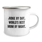 Funny Judge Gifts - Camping Mug - 'Judge By Day, World's Best Mom By Night.' - Christmas Unique Gifts from Friends and Family
