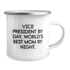 Funny Vice President Gifts for Men, Vice President By Day, World's Best Mom By Night. Camping Mug, Christmas Unique Gifts from Friends to Vice President