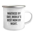 Waitress By Day Funny Camping Mug, Inspirational Gifts for Waitress from Friends and Family, Valentine's Unique Gifts