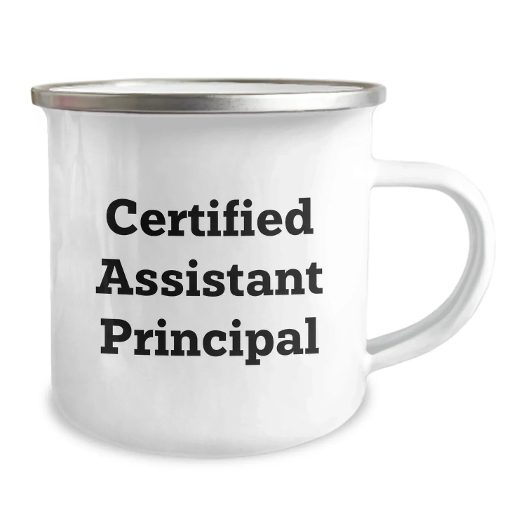 Funny Assistant Principal Gifts from Friends for Birthday - Certified Assistant Principal Quote on Camping Mug, 12 oz Stainless Steel with Enamel Finish