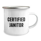 Funny Certified Janitor Gifts from Friends for Janitor Christmas Unique Mugs - Camping Mug with Certified Janitor Quote, 12 oz Stainless Steel with Enamel Finish