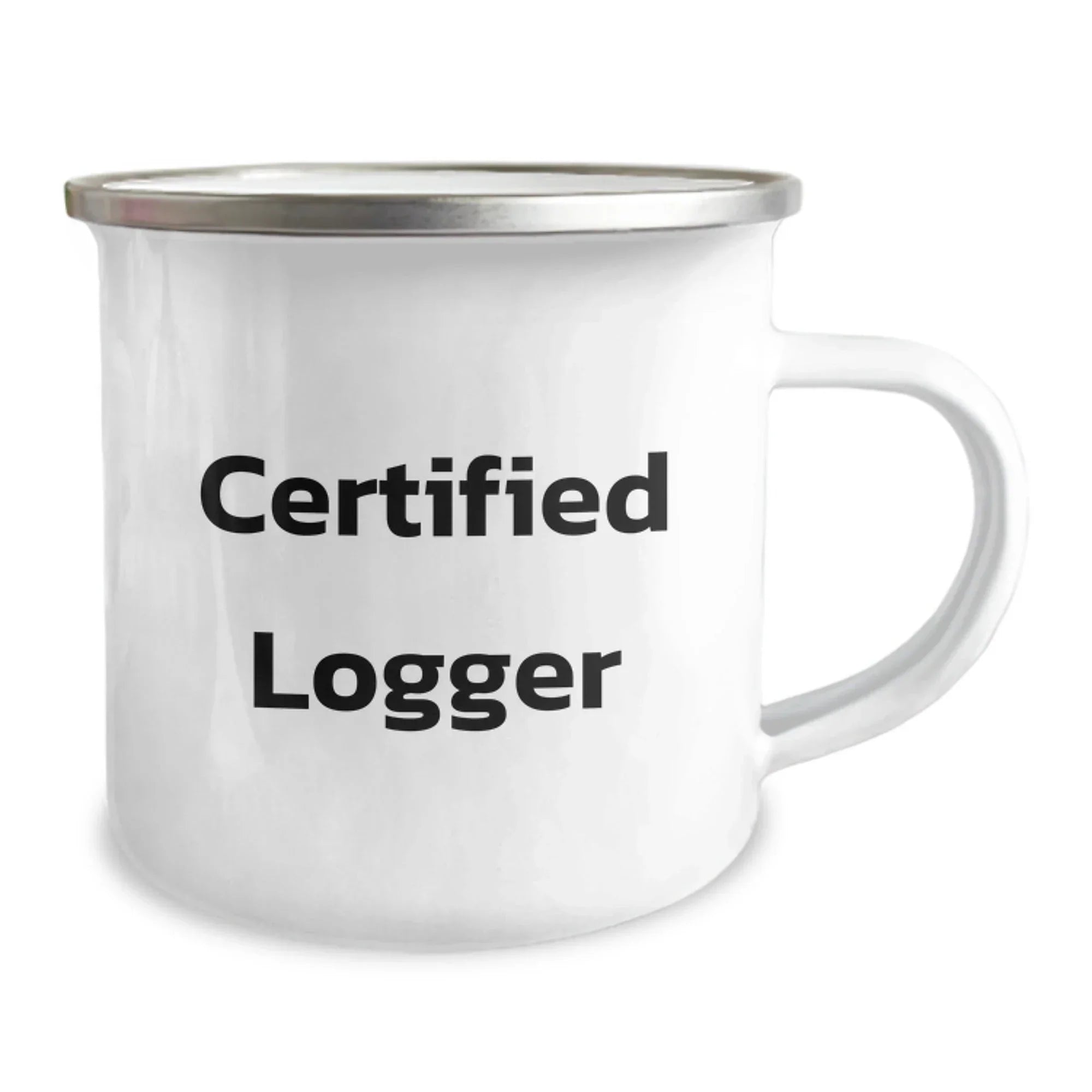 Funny Logger Gifts from Friends for Men - Certified Logger Camping Mug - Christmas Unique Mugs