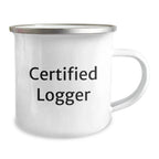 Funny Logger Gifts for Men Valentine's Unique Camping Mug from Friends