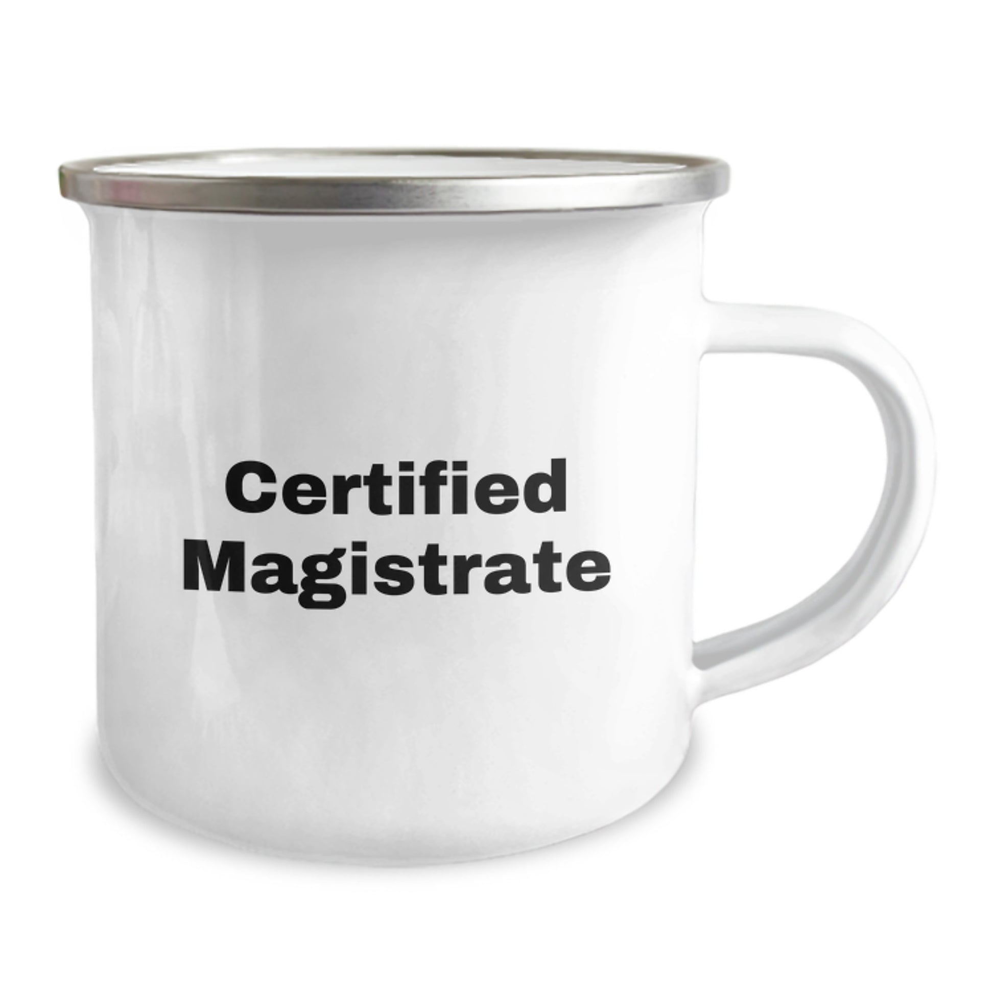Magistrate Gifts Funny Quote Camping Mug for Birthday, Gifts from Friends to Men, Stainless Steel with Enamel Finish, 12 oz Capacity - Image 2