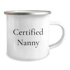 Funny Certified Nanny Gifts for Christmas Camping Mug, Gifts from Family to Nanny, Nanny Appreciation
