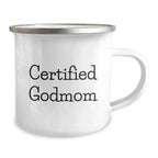 Funny Gifts from Men to their Awesome Godmom, Get 'em a 'Certified Godmom' Camping Mug for Christmas Unique Gifts