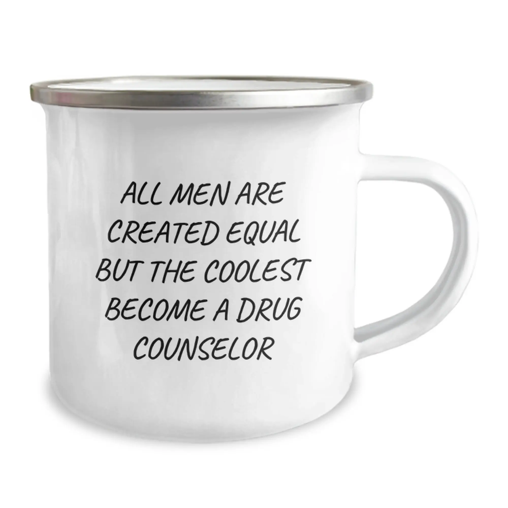 Unique Gifts from Men to Drug Counselor Graduates, Funny Quote, 12 oz Stainless Steel Camping Mug - Image 2