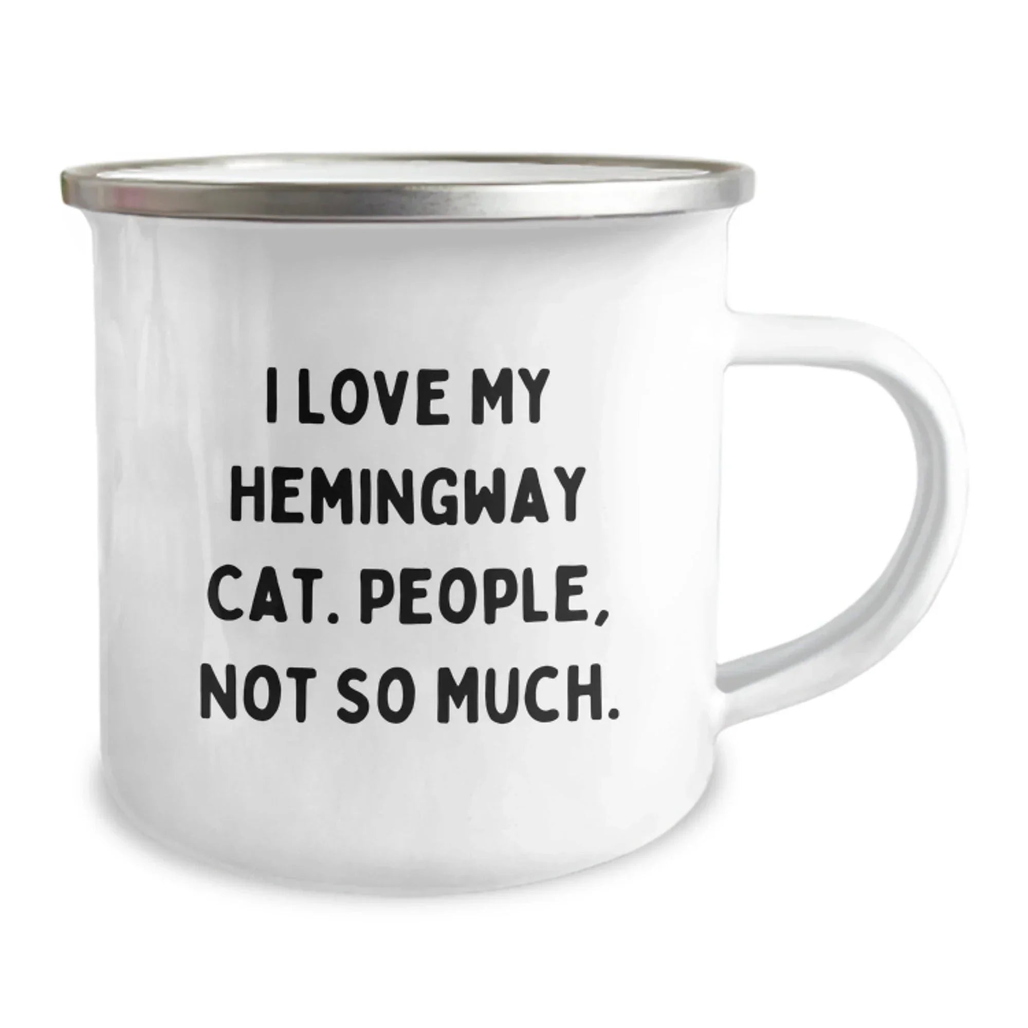Funny Hemingway Cat Gifts from Friends, Unique Birthday Unique Camping Mugs for Men, Women, Family, and Coworkers - 'I Love My Hemingway Cat. People, Not So Much.'