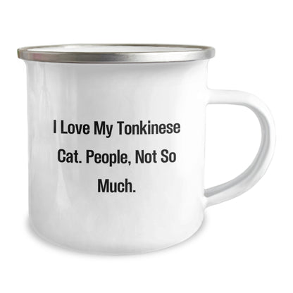 Tonkinese Cat Lover's Camping Mug, Funny Quote, Birthday Unique Gift from Friends to Family, 12 oz Stainless Steel - Image 2