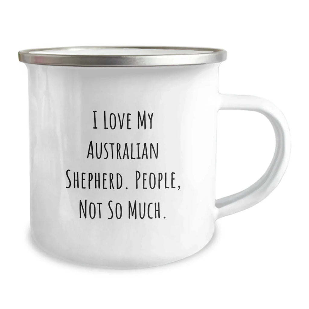 Australian Shepherd Dog Funny Camping Mug Gifts from Men to Friends for Christmas
