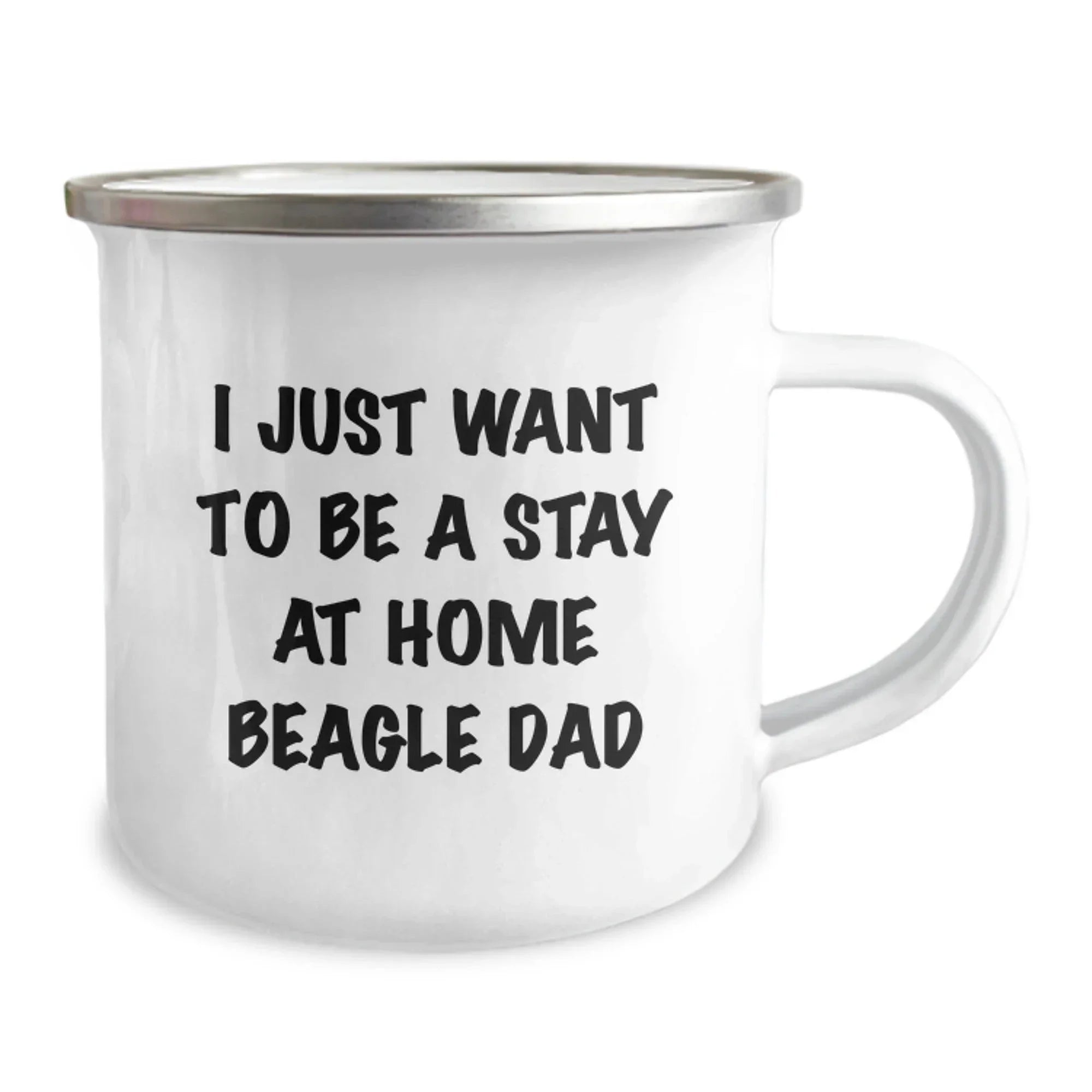 Funny Beagle Dad Gifts from Mom - I Just Want To Be A Stay At Home Beagle Dad, Camping Mug for Graduation Unique Gifts for Him