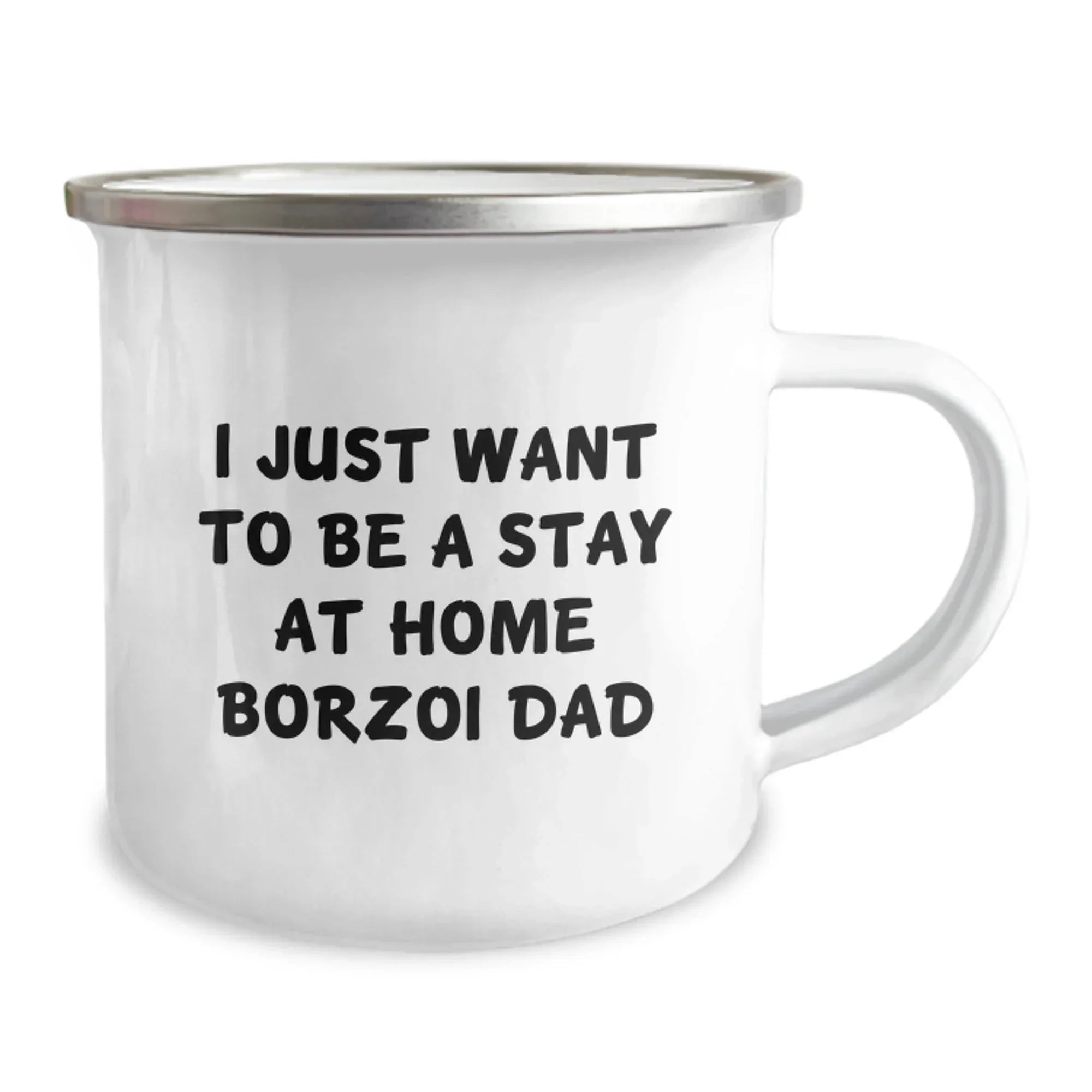 Funny Borzoi Dog Gifts from Dad, 'I Just Want To Be A Stay At Home Borzoi Dad' Graduation Unique Gifts for Men