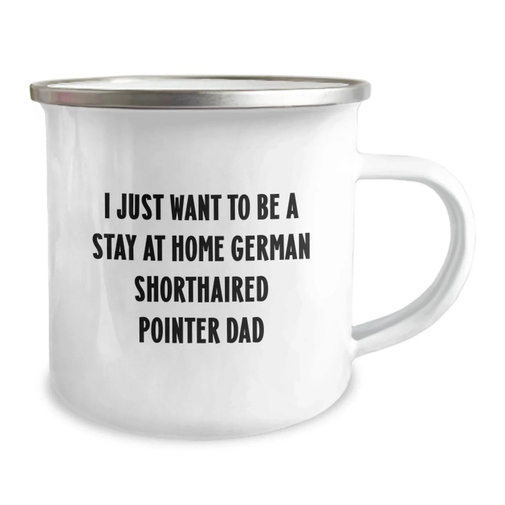 German Shorthaired Pointer Dad Gifts for Men, Funny Camping Mugs for German Shorthaired Pointer Enthusiasts - Gifts from Family and Friends for Christmas Unique Gifts