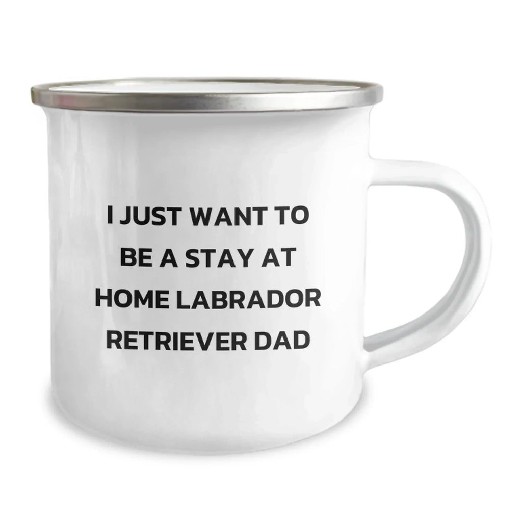 Funny Labrador Retriever Dog Gifts, Unique Camping Mugs for Men, Christmas Unique Gifts from Dad to Stay At Home Labrador Retriever Dad Lover