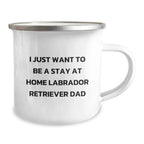 Funny Labrador Retriever Dog Gifts, Unique Camping Mugs for Men, Christmas Unique Gifts from Dad to Stay At Home Labrador Retriever Dad Lover