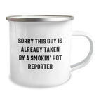 Funny Reporter Camping Mug Gifts from Friends for the Smokin' Hot Reporter - Unique Christmas Unique Gifts