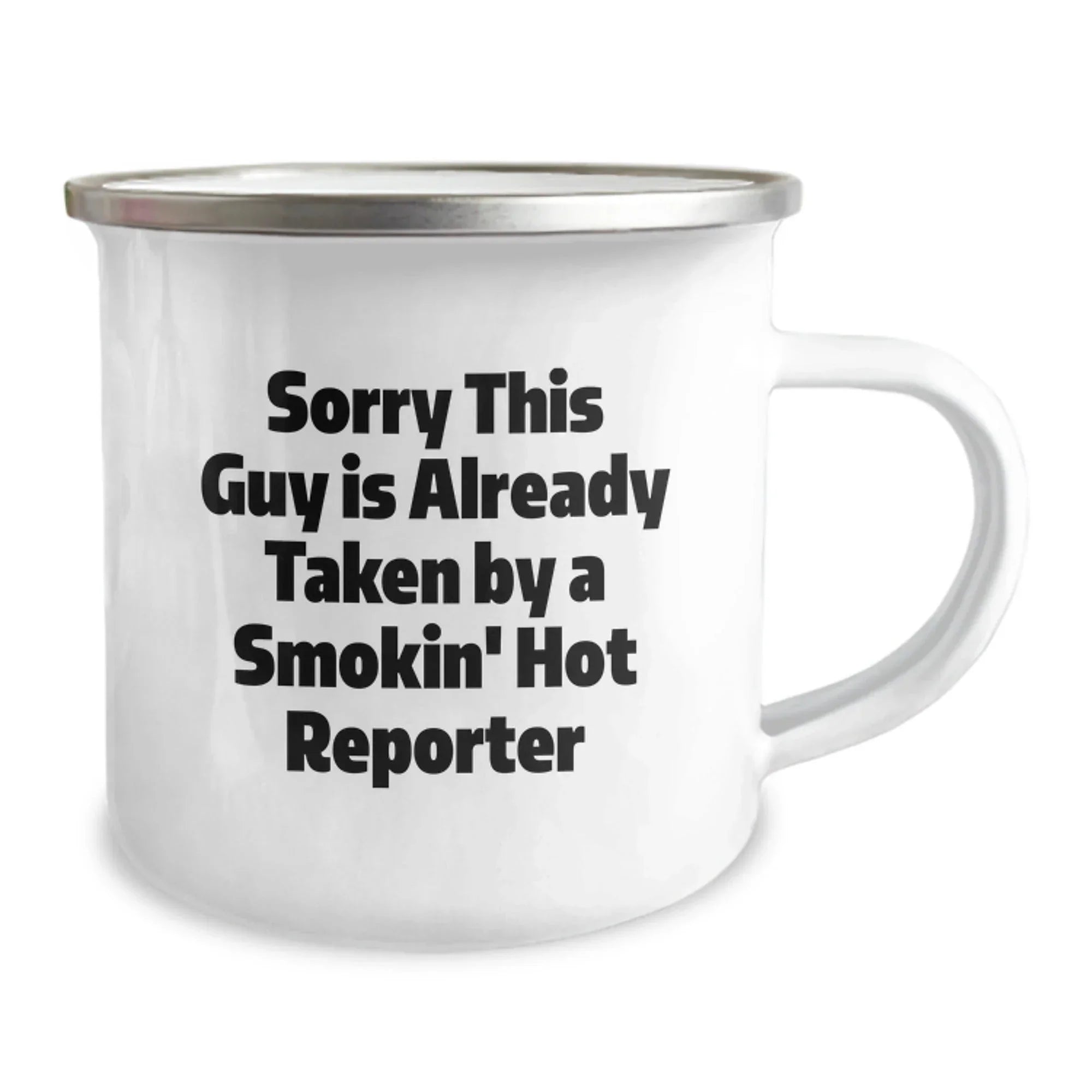 Funny Gifts from Men for Women Reporter Christmas Unique Mugs Inspired by Sorry This Guy Is Already Taken By A Smokin' Hot Reporter