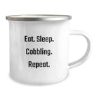 Funny Cobbling Gifts for Men, Unique Camping Mug from Family, Eat. Sleep. Cobbling. Repeat. Quote