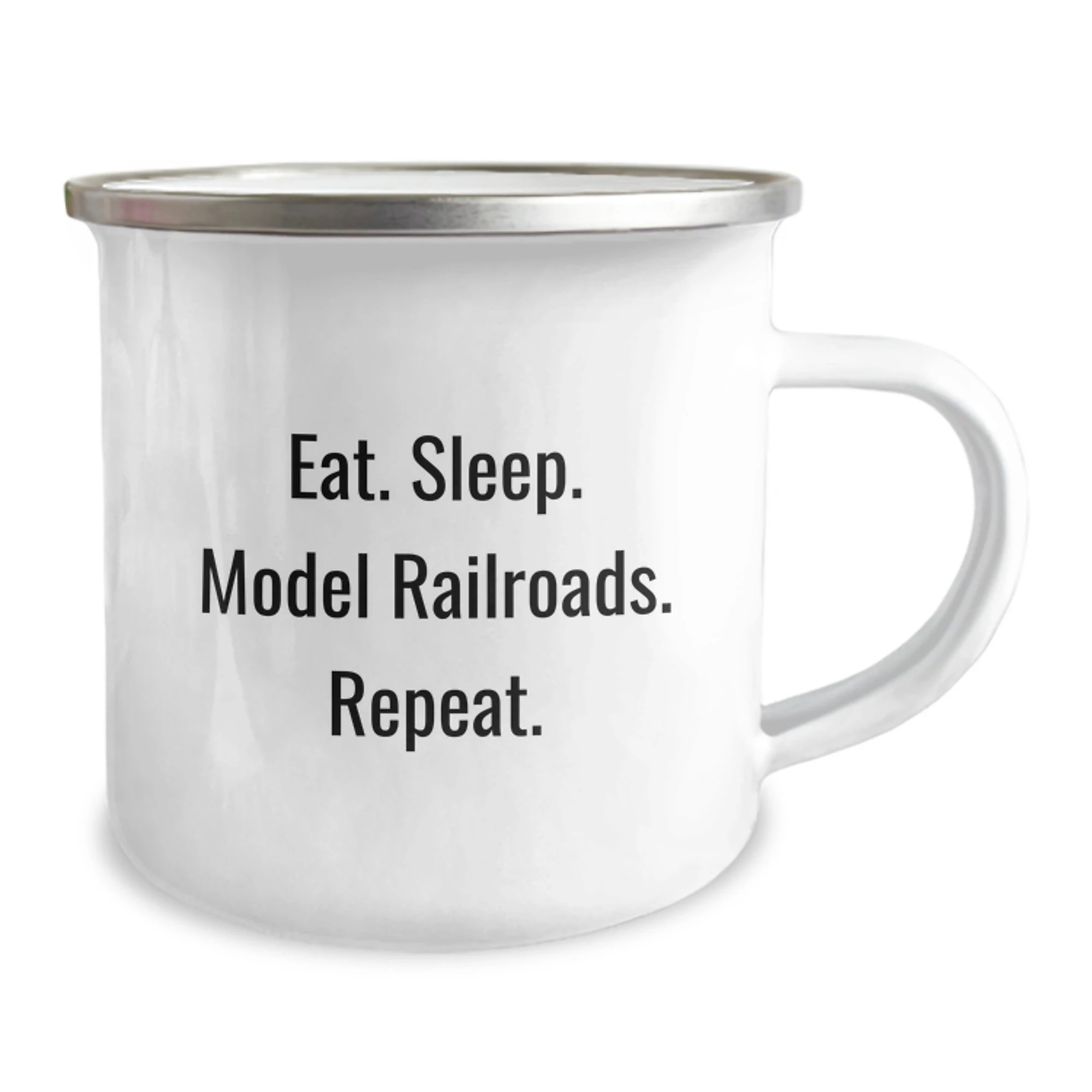 Funny Model Railroads Lovers, Gifts from Men to Friends, Unique Christmas Unique Gifts for Model Railroads Enthusiasts, Camping Mug, Eat. Sleep. Model Railroads. Repeat.