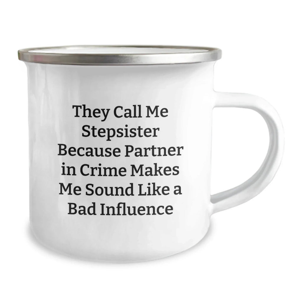 Funny Stepsister Gifts from Men to Partner in Crime on Christmas Unique Mugs
