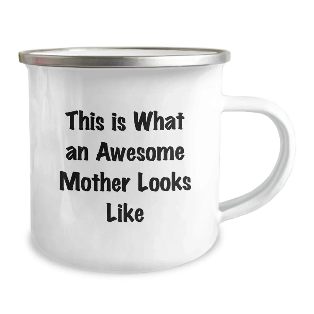 Funny Mother Camping Mug Gifts from Family, Mom is Awesome, This Is What An Awesome Mother Looks Like - Unique Christmas Unique Gifts for Mom