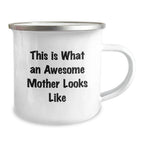Funny Mother Camping Mug Gifts from Family, Mom is Awesome, This Is What An Awesome Mother Looks Like - Unique Christmas Unique Gifts for Mom