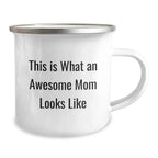 Funny Mom Gifts from Men to Awesome Moms on Birthday - This Is What An Awesome Mom Looks Like, Camping Mug, 12 oz