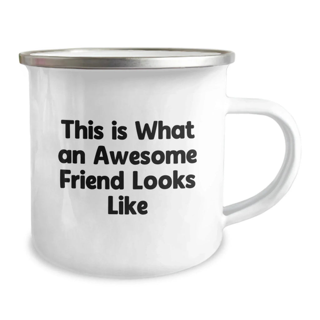 Funny Friend Camping Mug Gifts from Men to Awesome Friends on Valentine's - 'This Is What An Awesome Friend Looks Like' - 12 oz Stainless Steel Enamel Finish