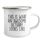 Funny Actuary Gifts from Men, Valentine's Unique Gifts for Actuary Friends - This Is What 'Awesome' Actuary Looks Like Camping Mug