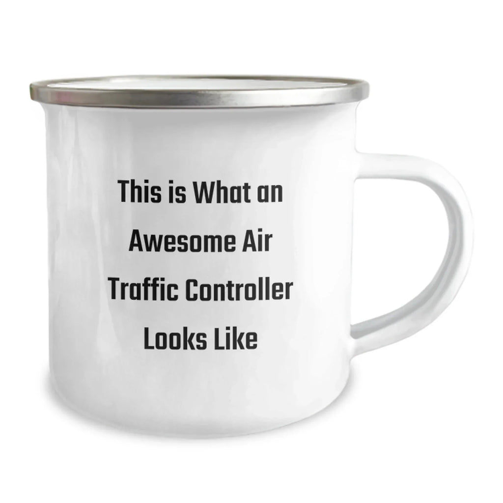 Funny Gifts from Friends to Air Traffic Controller, Valentine's Unique Camping Mug for Men, Inspirational Quote - 'This Is What An Awesome Air Traffic Controller Looks Like'