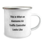 Funny Gifts from Friends to Air Traffic Controller, Valentine's Unique Camping Mug for Men, Inspirational Quote - 'This Is What An Awesome Air Traffic Controller Looks Like'